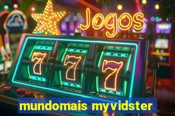 mundomais myvidster